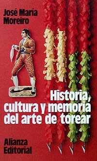 Beispielbild fr historia,cultura y memoria del arte de torear zum Verkauf von Libros de papel