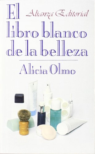 Beispielbild fr El libro blanco de la belleza / The White Book of Beauty zum Verkauf von medimops