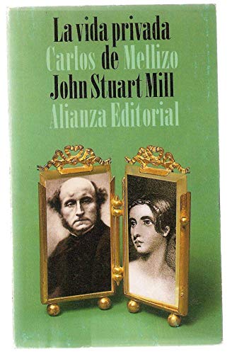 Stock image for LA VIDA PRIVADA DE JOHN STUART MILL for sale by Librovicios