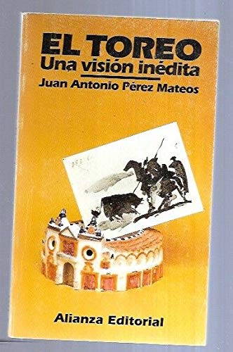 Beispielbild fr El toreo/ Bullfighting: Una Vision Inedita/ an Unedited Vision zum Verkauf von medimops