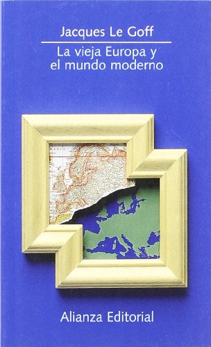 Beispielbild fr La vieja Europa y el mundo moderno (El Libro De Bolsillo (Lb)) zum Verkauf von medimops