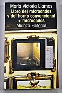 Stock image for Libro del Microondas y del Horno Convencional + Microondas for sale by Librera 7 Colores