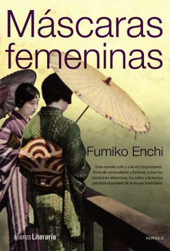 Stock image for Mascaras femeninas / Female masks (Spanish Edition) [Paperback] by Fumiko Enchi for sale by Iridium_Books