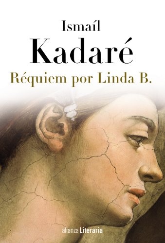 RÃ©quiem por Linda B (Spanish Edition) (9788420608860) by KadarÃ©, IsmaÃ­l