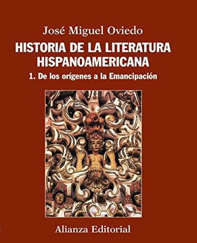 Beispielbild fr HISTORIA DE LA LITERATURA HISPANOAMERICANA. 1. DE LOS ORGENES A LA EMANCIPACIN zum Verkauf von KALAMO LIBROS, S.L.