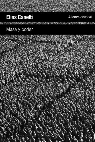 Stock image for Masa y poder / Crowds and Power (Spanish Edition) [Paperback] by Canetti, Eli. for sale by Iridium_Books