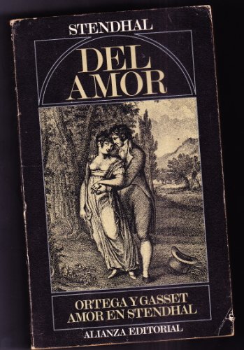 del Amor - Amor En Stendhal (Spanish Edition) (9788420611471) by Stendhal