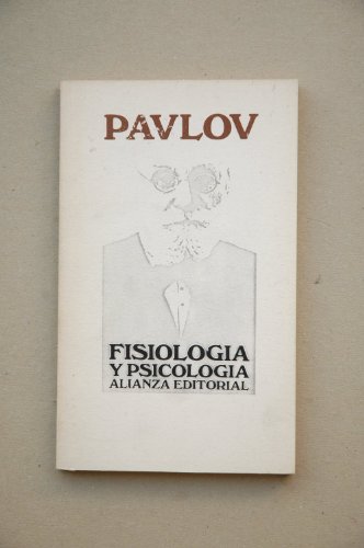 Fisioligía y Psicología.