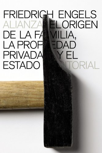 Stock image for El origen de la familia, la propiedad privada y el Estado / The Origin of the Family, Private Property and the State for sale by Revaluation Books