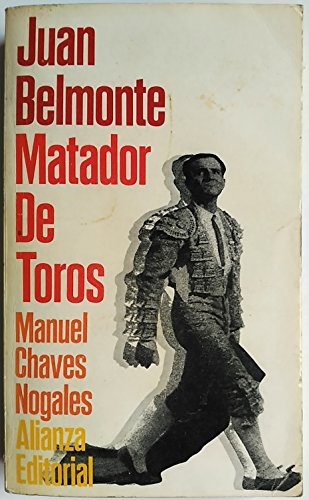 Imagen de archivo de Juan Belmonte, matador de toros a la venta por Almacen de los Libros Olvidados