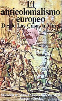 9788420613871: El anticolonialismo europeo / The European Anticonolism: Desde Las Casas a Marx