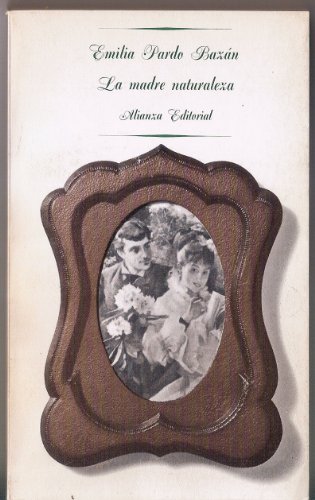 Imagen de archivo de La Madre Naturalexa (El Libro Del Bolsillo) a la venta por Persephone's Books