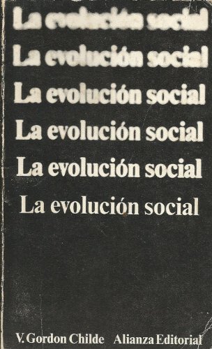 Imagen de archivo de La evolucion social GORDON CHILDE, V. a la venta por VANLIBER