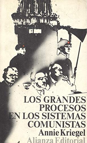 Beispielbild fr LOS GRANDES PROCESOS EN LOS SISTEMAS COMUNISTAS. La pedagoga infernal zum Verkauf von medimops