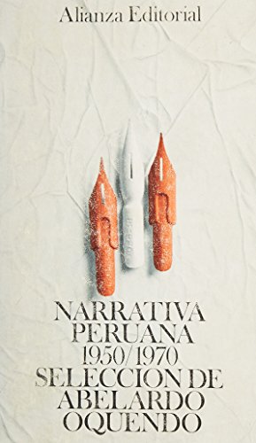 Narrativa peruana, 1950-1970 ;; Prologo y seleccion de Abelardo Oquendo