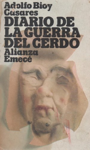 Imagen de archivo de Diario de la guerra del cerdo. a la venta por Librera y Editorial Renacimiento, S.A.