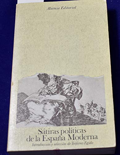 Beispielbild fr Satiras Politicas de la Espaa Moderna zum Verkauf von Librera 7 Colores