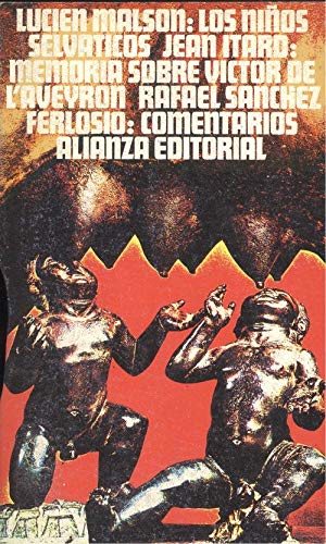 Beispielbild fr Los nios selvticos - Memoria e informe sobre Victor de LAveyron zum Verkauf von Federico Burki