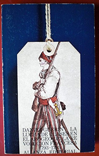 Imagen de archivo de La lucha de clases en el apogeo de la Revolucin francesa, 1793-1795 a la venta por Iridium_Books