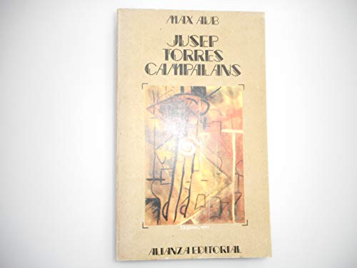 Jusep Torres Campalans (El Libro de Bolsillo: SeccioÌn Literatura ; 564) (Spanish Edition) (9788420615646) by Aub, Max