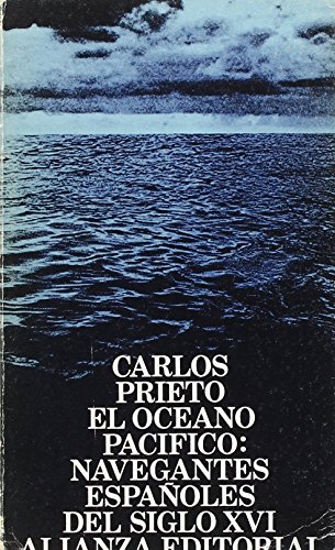 Imagen de archivo de El Ocano Pacfico : navegantes espaoles del siglo XVI. a la venta por Yushodo Co., Ltd.