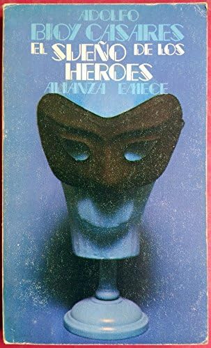 Beispielbild fr El sueno de los heroes (El Libro de bolsillo ; 640 : Seccion Literatura) (Spanish Edition) zum Verkauf von medimops