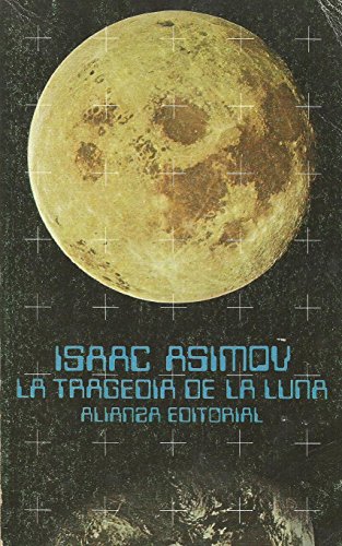 9788420617176: La tragedia de la Luna / The Tragedy of the Moon