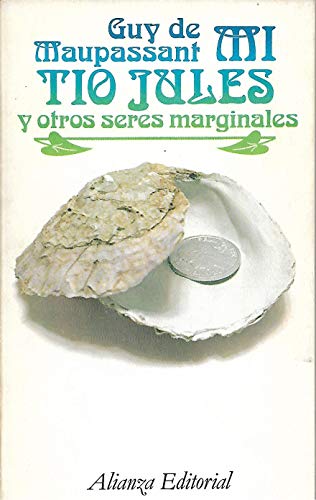 Mi tio Jules y otros seres marginales - Guy de Maupassant