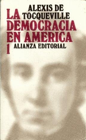 La democracia en América.-- ( El libro de bolsillo. Sección Humanidades ; 788 )