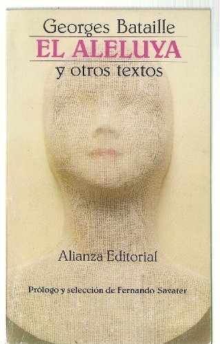 EL ALELUYA Y OTROS TEXTOS - GEORGE BATAILLE