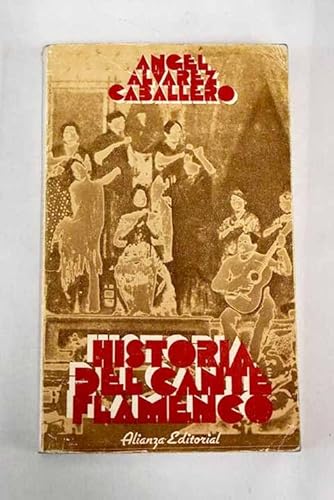 9788420618364: Historia del cante flamenco (Sección Humanidades) (Spanish Edition)