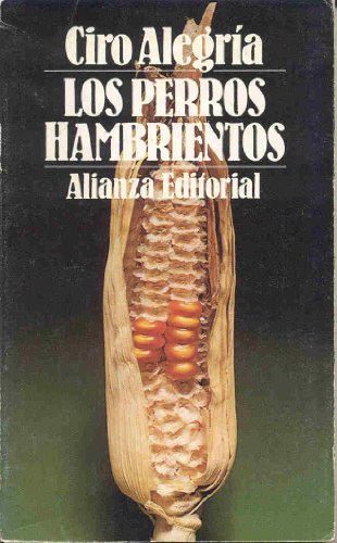 Stock image for Los perros hambrientos (El Libro De Bolsillo (Lb)) Alegra, Ciro for sale by VANLIBER