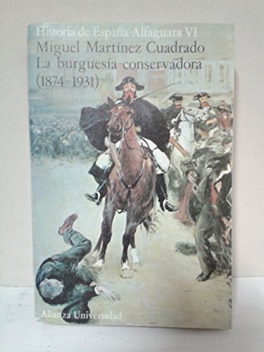 Imagen de archivo de Historia de Espaa alfaguara 6. laburguesia conservadora a la venta por medimops