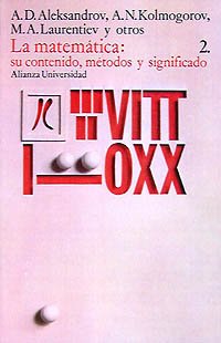 La matemÃ¡tica: su contenido, mÃ©todos y significado, 2 (Spanish Edition) (9788420620695) by Aleksandrov, A. D.; Kolmogorov, A. N.