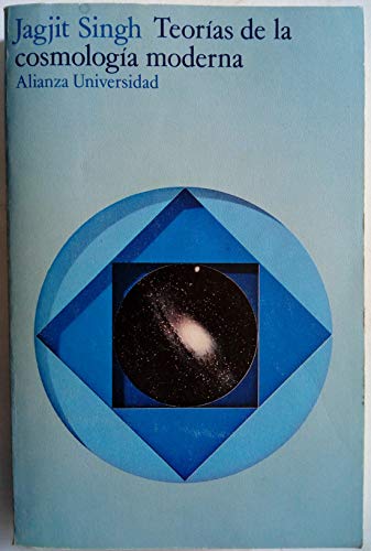 Imagen de archivo de Ideas y teorías fundamentales de la cosmología moderna (Primera edición, Col. Alianza Universidad) a la venta por Libros Angulo