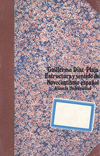 9788420621296: Estructura y sentido del Novecentismo español (Alianza universidad ; 129) (Spanish Edition)