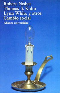 Cambio social (Spanish Edition) (9788420622392) by Kuhn, Thomas S.; Nisbet, Robert