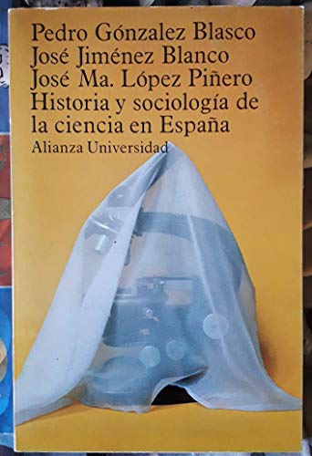 Beispielbild fr Historia y sociologa de la ciencia de Espaa zum Verkauf von LibroUsado CA