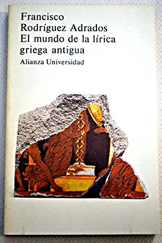 Imagen de archivo de EL MUNDO DE LA LRICA GRIEGA ANTIGUA a la venta por Ancient World Books