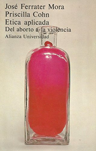 Imagen de archivo de Etica aplicada del aborto a la violencia a la venta por MIRADOR A BILBAO