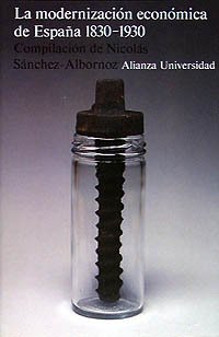 9788420624310: La modernizacin econmica en Espaa, 1830-1930 (Alianza Universidad (Au))