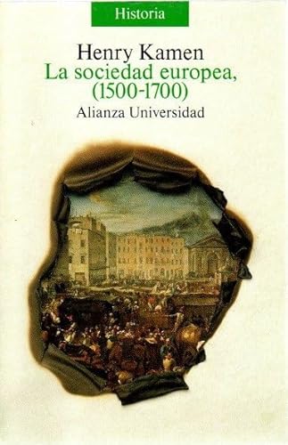 9788420624754: La sociedad europea, 1500-1700 (Alianza Universidad (Au))