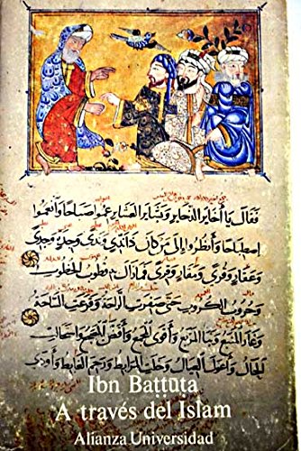 A Traves del Islam / Across Islam (Spanish Edition) - Battuta, Ibn; Ibn; Ibn Battuta, Muhammad B. Abd Allah