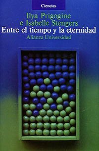 Entre el tiempo y la eternidad (Spanish Edition) (9788420626437) by Stengers, I.; Prigogine, Ilya