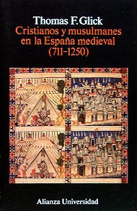 9788420626796: Cristianos y musulmanes en la Espaa medieval (711-1250) (Spanish Edition)