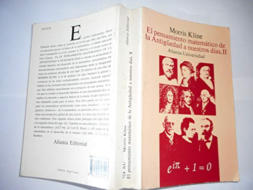 El pensamiento matemÃ¡tico de la AntigÃ¼edad a nuestros dÃ­as, II (Spanish Edition) (9788420627243) by Kline, Morris