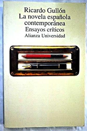 Stock image for La novela espanola contemporanea/ The Spanish Contemporary Novel (Spanish Edition) for sale by Swan Trading Company