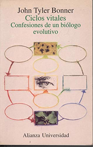 Imagen de archivo de Ciclos vitales. Confesiones de un biologo evolutivo a la venta por Librera 7 Colores