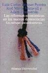 Las reformas economicas en las nuevas democracias/ The New Reforms in the New Economic Democracies: Un Enfoque Socialdemocrata (Spanish Edition) (9788420628165) by Bresser Pereira, Luis Carlos; Przeworski, Adam; Maravall, Jose Maria