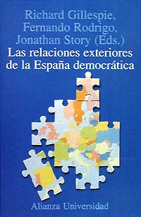 9788420628318: Las relaciones exteriores de la Espana democratica/ The Exterior Relations of the Democratic Spain